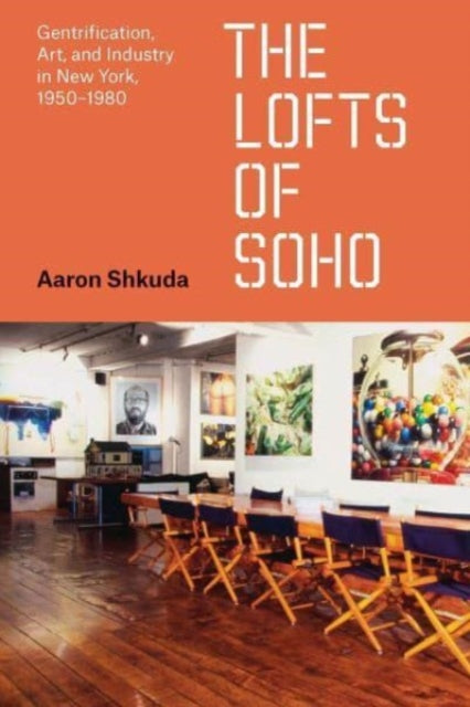 Book cover of: Lofts of SoHo. By: Aaron Shkuda