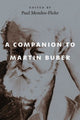 Book cover of: Companion to Martin Buber. By: Paul Mendes-Flohr