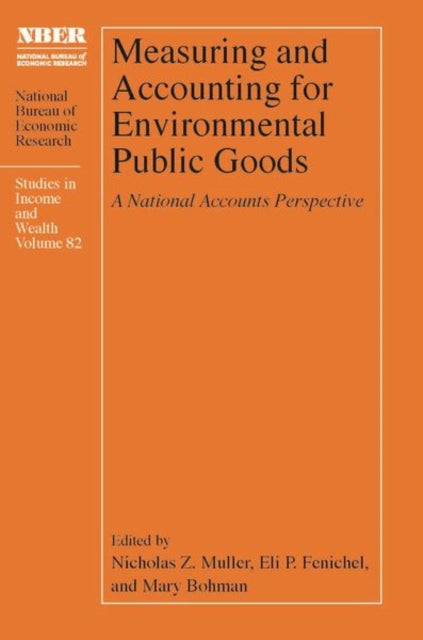 Book cover of: Measuring and Accounting for Environmental Public Goods. By: Nicholas Z. Muller