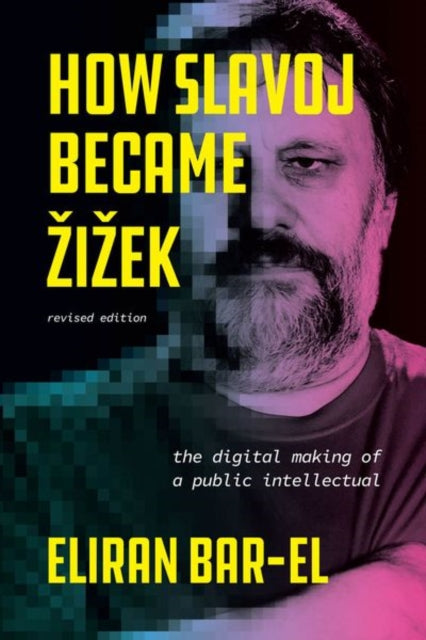 Book cover of: How Slavoj Became Zizek