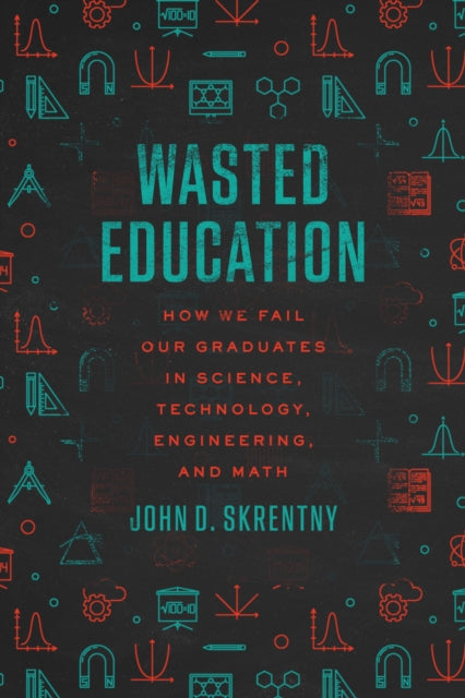 Book cover of: Wasted Education