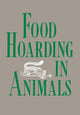 Book cover of: Food Hoarding in Animals