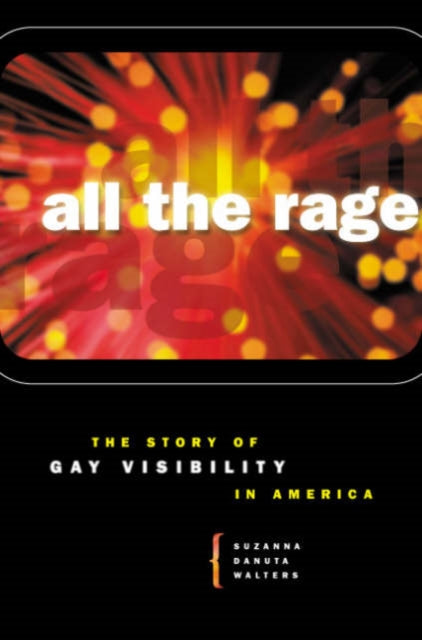 Book cover of: All the Rage. By: Suzanna Danuta Walters