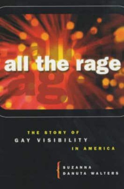 Book cover of: All the Rage. By: Suzanna Danuta Walters