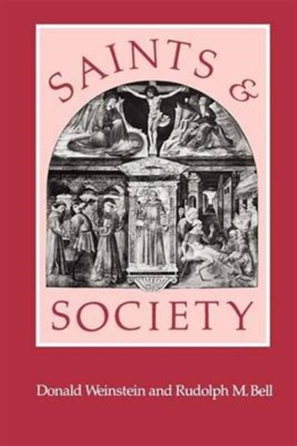 Book cover of: Saints and Society. By: Donald Weinstein
