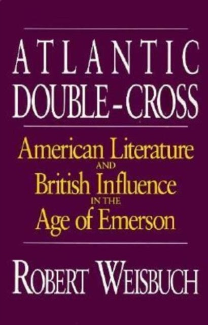 Book cover of: Atlantic Double-Cross. By: Robert Weisbuch