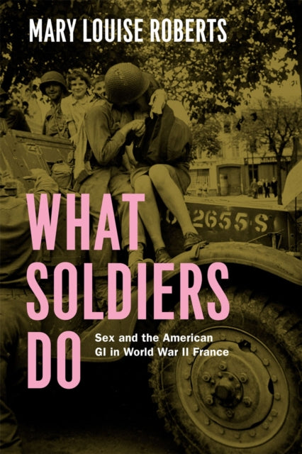 Book cover of: What Soldiers Do. By: Mary Louise Roberts