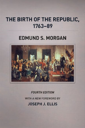 Birth of the Republic, 1763-89, Fourth Edition