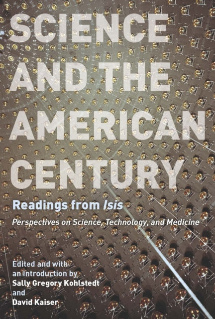 Book cover of: Science and the American Century