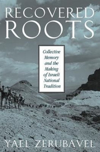 Book cover of: Recovered Roots. By: Yael Zerubavel