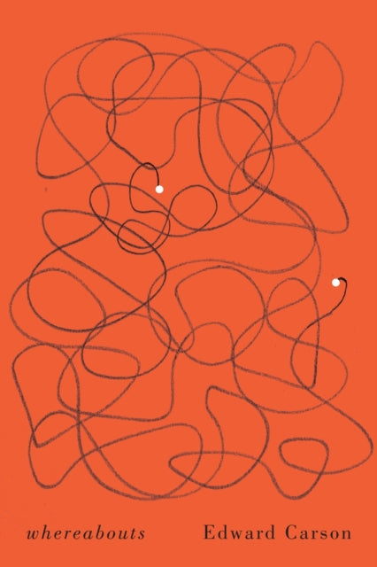 Book cover of: whereabouts. By: Edward Carson