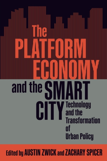 Book cover of: Platform Economy and the Smart City. By: Austin Zwick