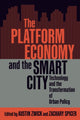 Book cover of: Platform Economy and the Smart City. By: Austin Zwick