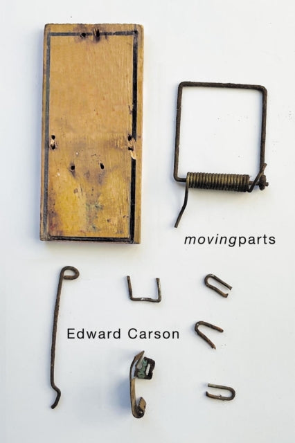 Book cover of: movingparts. By: Edward Carson