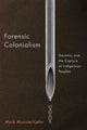 Book cover of: Forensic Colonialism. By: Mark Munsterhjelm
