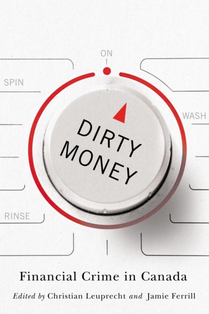 Book cover of: Dirty Money. By: Christian Leuprecht