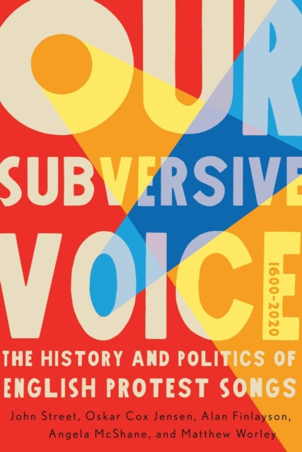 Book cover of: Our Subversive Voice. By: John Street