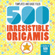 500 vastupandamatut origamit
