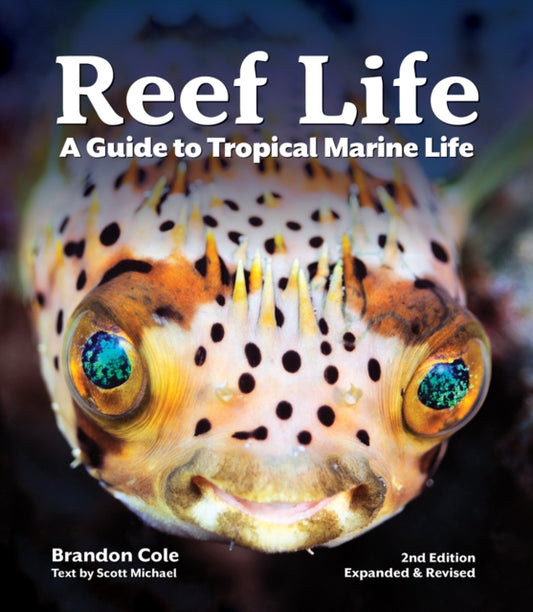 Book cover of: Reef Life. By: Brandon Cole