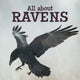 Book cover of: All about Ravens. By: Inhabit Education