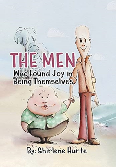 Book cover of: Men Who Found Joy in Being Themselves. By: Shirlene Hurte