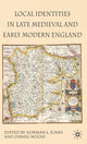 Book cover of: Local Identities in Late Medieval and Early Modern England