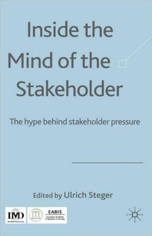 Inside the Mind of the Stakeholder