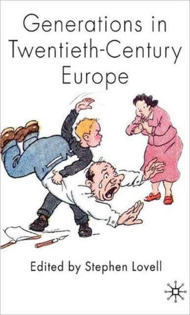 Book cover of: Generations in Twentieth-Century Europe. By: Stephen Lovell