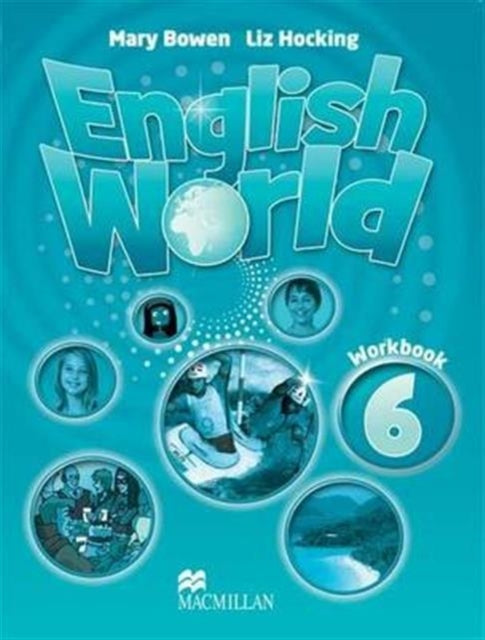 Book cover of: English World 6 Workbook. By: M. Bowen