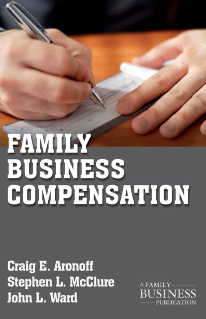 Book cover of: Family Business Compensation. By: Craig E. Aronoff