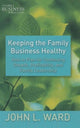 Book cover of: Keeping the Family Business Healthy. By: J. Ward
