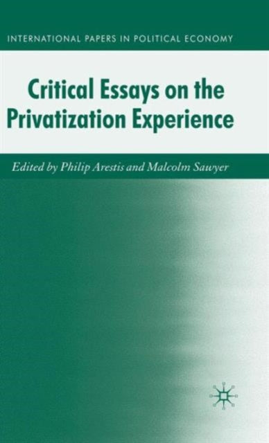 Book cover of: Critical Essays on the Privatisation Experience