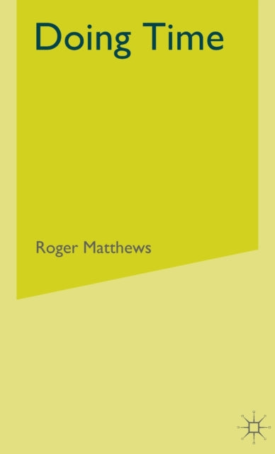 Book cover of: Doing Time. By: Roger Matthews