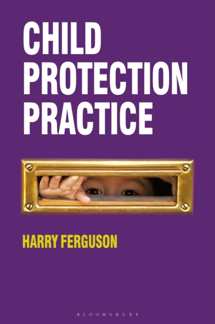 Book cover of: Child Protection Practice. By: Harry Ferguson