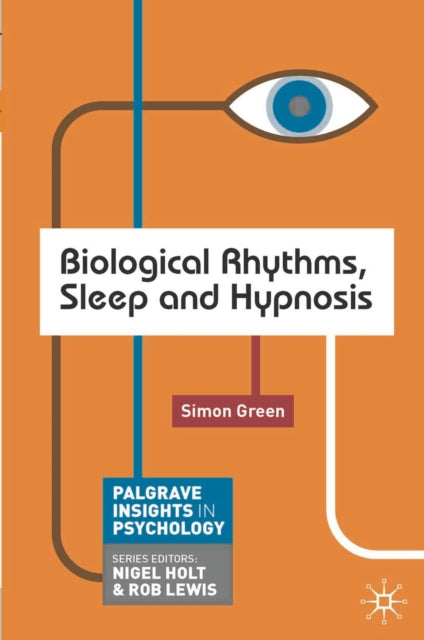 Book cover of: Biological Rhythms, Sleep and Hypnosis. By: Green, Simon