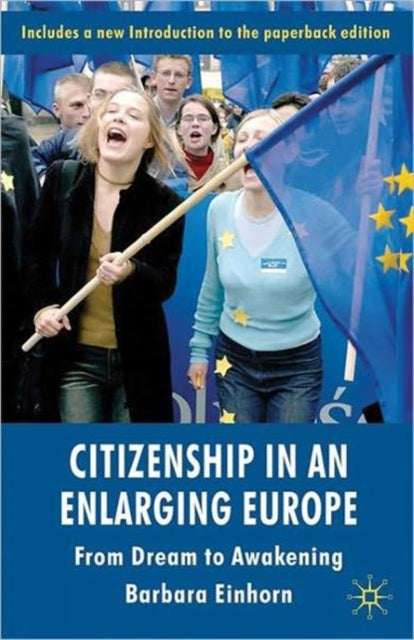 Book cover of: Citizenship in an Enlarging Europe. By: B. Einhorn