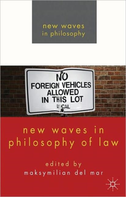 Book cover of: New Waves in Philosophy of Law. By: Maksymilian Del Mar