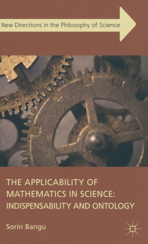 The Applicability of Mathematics in Science: Indispensability and Ontology