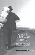 The Great Interwar Crisis and the Collapse of Globalization
