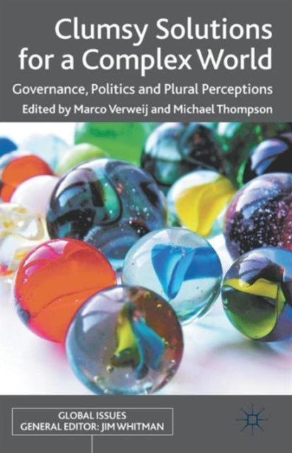 Book cover of: Clumsy Solutions for a Complex World