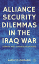 Book cover of: Alliance Security Dilemmas in the Iraq War. By: Natsuyo Ishibashi