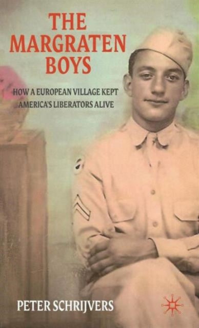 Book cover of: Margraten Boys. By: Peter Schrijvers