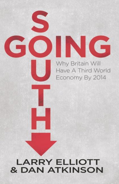 Book cover of: Going South. By: Larry Elliott