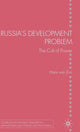 Book cover of: Russia's Development Problem. By: Hans van Zon