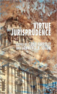Book cover of: Virtue Jurisprudence