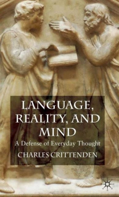 Book cover of: Language, Reality and Mind. By: C. Crittenden