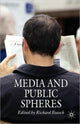 Book cover of: Media and Public Spheres. By: Richard Butsch