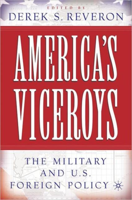 America’s Viceroys