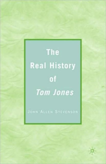 Book cover of: Real History of Tom Jones. By: J. Allen Stevenson