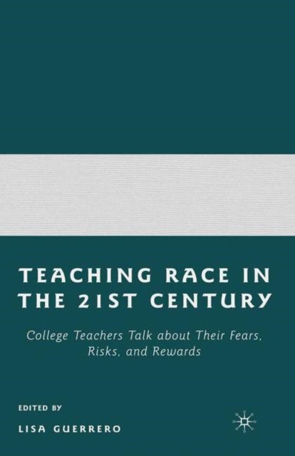 Book cover of: Teaching Race in the 21st Century